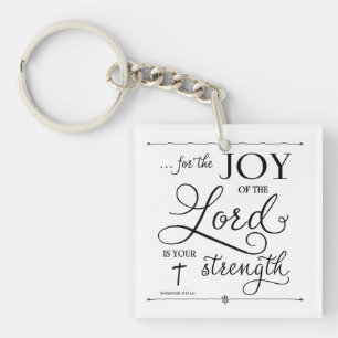 Joy of the Lord - Nehemiah 8:10 Key Ring