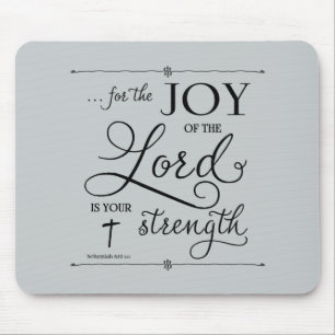 Joy of the Lord - Nehemiah 8:10 Mouse Mat