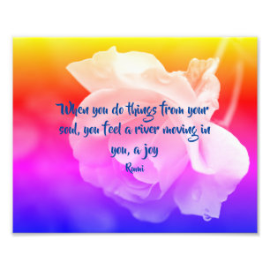 Joy Of The Soul Rose Inspirational Quote 8x10 Photo Print