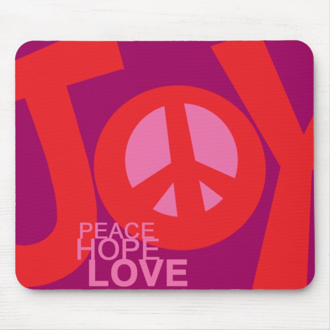 Joy, Peace, Hope and, Love Mouse Pad (Front)