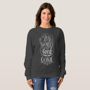 Joy to the World Christian Christmas Calligraphy Sweatshirt