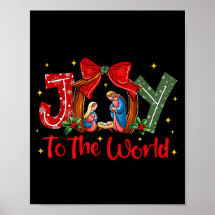 Joy To The World Christmas Christian Nativity Scen Poster