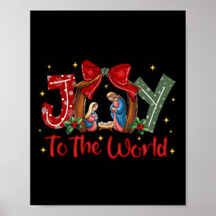Joy To The World Christmas Christian Nativity Scen Poster