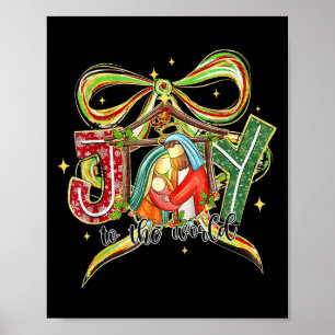 Joy To The World Coquette Bow Christmas Nativity C Poster