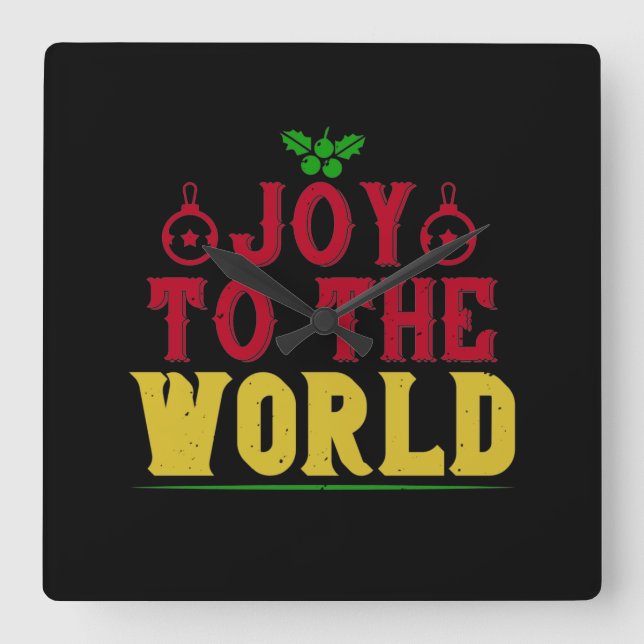 Joy To The World Square Wall Clock (Front)