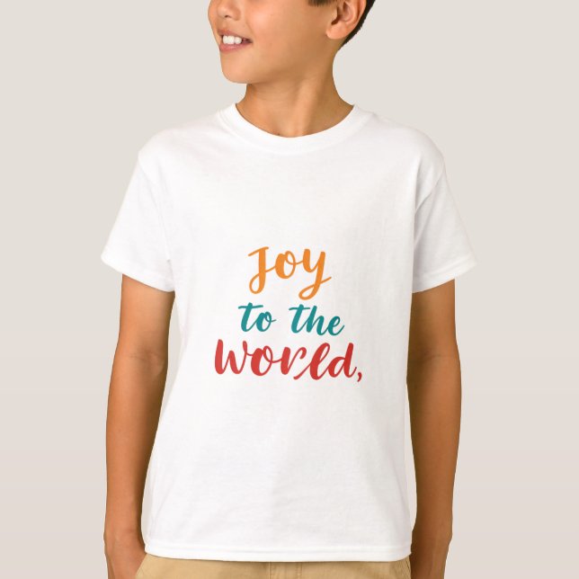 Joy to the World  T-Shirt (Front)