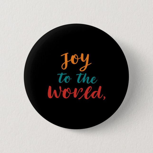 Joy To The World T Shirt  6 Cm Round Badge (Front)