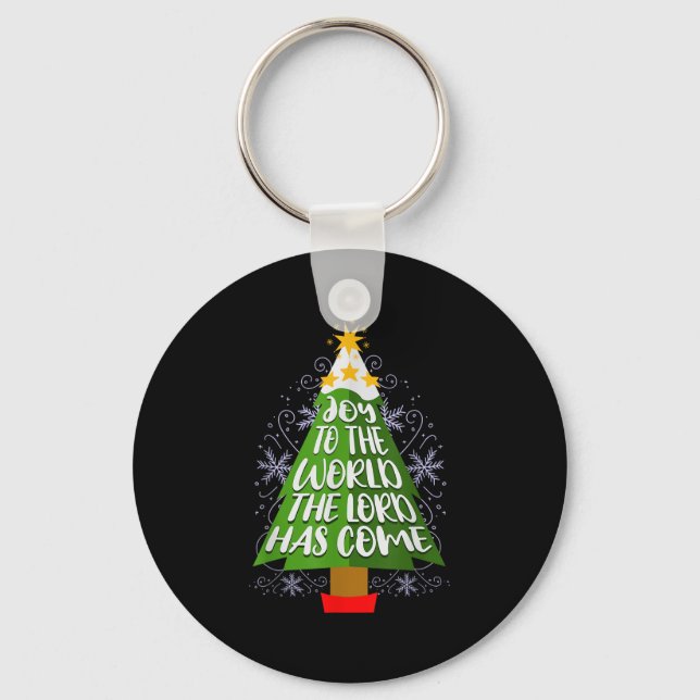 Joy To The World The Lord Has Come Christian Chris Key Ring (Front)