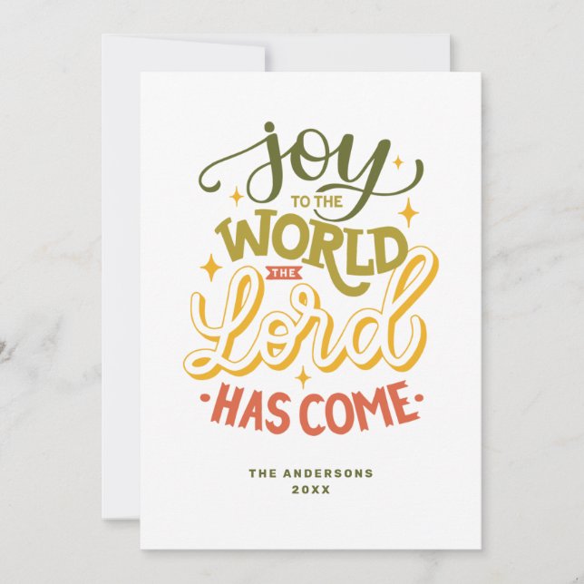 Joy to the world the Lord has come. Christmas Holiday Card (Front)