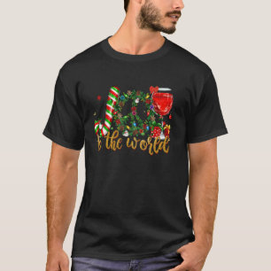 Joy To The World With Candy Cane Red Wine Peace Wr T-Shirt