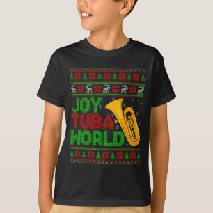 Joy Tuba World Music Lover Xmas Tuba Ugly Christma T-Shirt