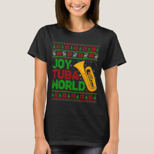 Joy Tuba World Music Lover Xmas Tuba Ugly Christma T-Shirt