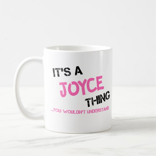 Joyce thing you wouldn't understand coffee mug (Left)