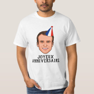 JOYEUX ANNIVERSAIRE Emmanuel Macron Birthday T-Shirt