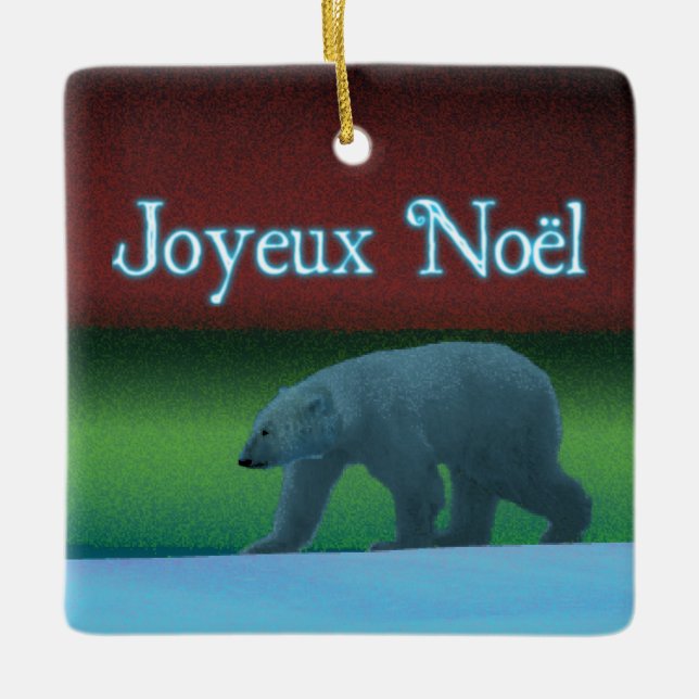 Joyeux Noёl - Polar Lights Polar Bear Ceramic Ornament (Front)