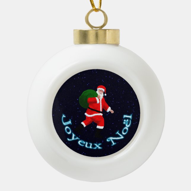 Joyeux Noёl - Santa Claus Ceramic Ball Christmas Ornament (Front)