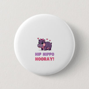 Joyful HIP HIPPO HOORAY MOO DENG Hippo Theme Zoo F 6 Cm Round Badge