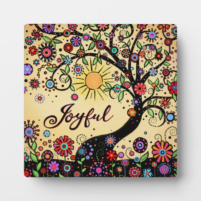 Joyful Inspirational Fun Floral Pretty Cheerful Plaque (Front)