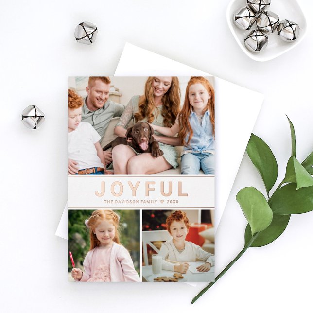 Joyful Modern Family Photo Collage Rose Gold Foil Holiday Card (Creator Uploaded)
