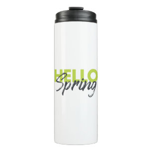 Joyful, modern, fun, vibrant design Hello Spring Thermal Tumbler