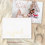 Joyful Photo Calligraphy Christmas Luxury Real Foil Holiday Card<br><div class="desc">Joyful Photo Calligraphy Christmas Luxury Real. Lots of white space for a modern contemporary feel. Joyful is in a stylish set script, printed in real foil in your choice of gold, rose gold or silver as are your names and greeting which you can easily personalise. Replace the sample photo on...</div>