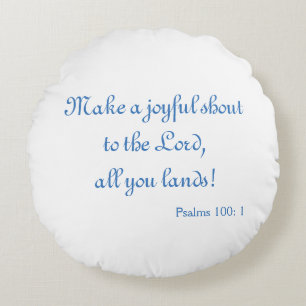 Joyful Shout to the Lord Round Cushion