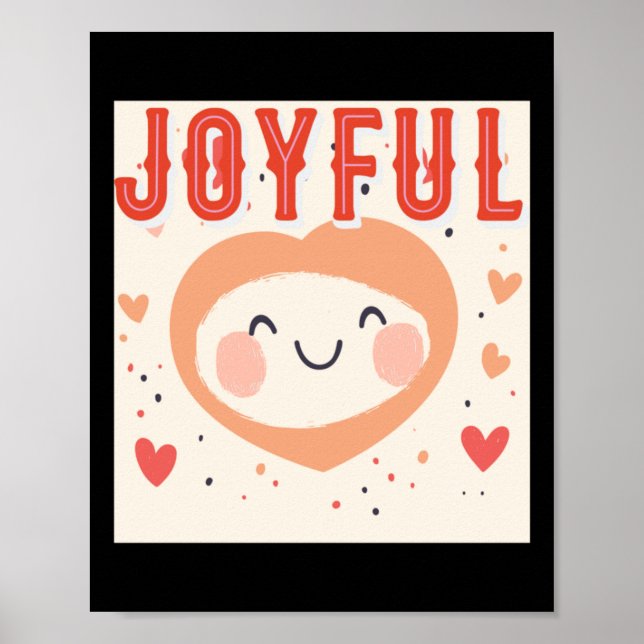 Joyful Spirit With A Kind Heart  Poster (Front)