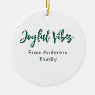 Joyful vibes christmas green holiday family name ceramic tree decoration