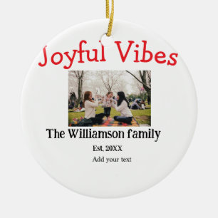 Joyful vibes Christmas holidays family photo gifts Ceramic Tree Decoration