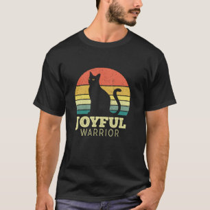 Joyful Warrior Funny Black Cat Mum The Cat Lady Fo T-Shirt