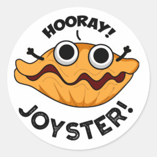 Joyster Funny Joyful Animal Oyster Pun Classic Round Sticker