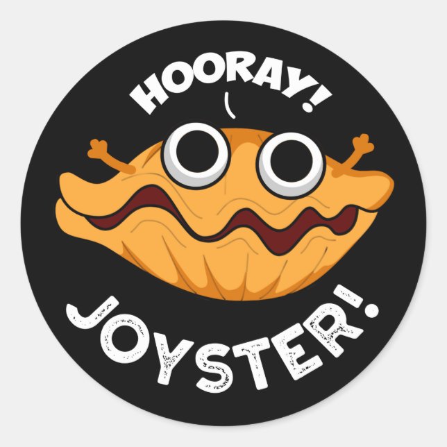 Joyster Funny Joyful Animal Oyster Pun Dark BG Classic Round Sticker (Front)