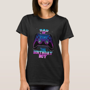 Joystick Dad Of The Birthday Boy Controller Gamer T-Shirt