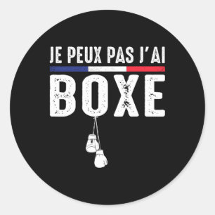 J'peux Pas J'ai Boxe Boxeur Combyt Ring De Boxe Bo Classic Round Sticker