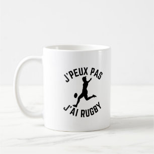 J'Peux Pas J'ai Rugby Drôle Rugbyman Coffee Mug