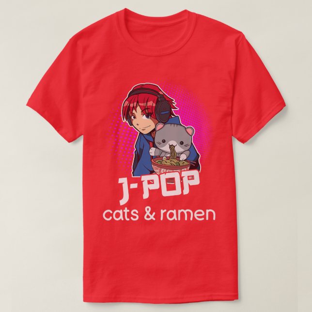 JPop  Cat Lover Ramen Lover Anime Japanese Pop Mus T-Shirt (Design Front)