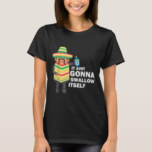 Juan Drinking Mexican Fiesta Quote Funny Cinco De T-Shirt