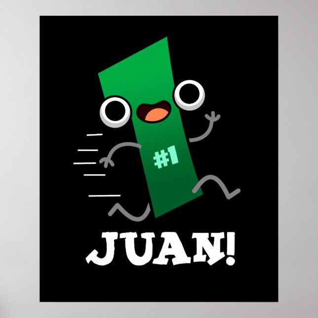 Juan Funny Mexican Number One Pun Dark BG Poster (Front)