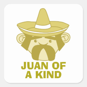 Juan of a Kind Square Sticker