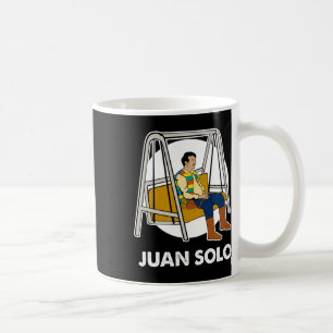 Juan Solo Funny Cinco De Mayo Mexican Latin Fiesta Coffee Mug