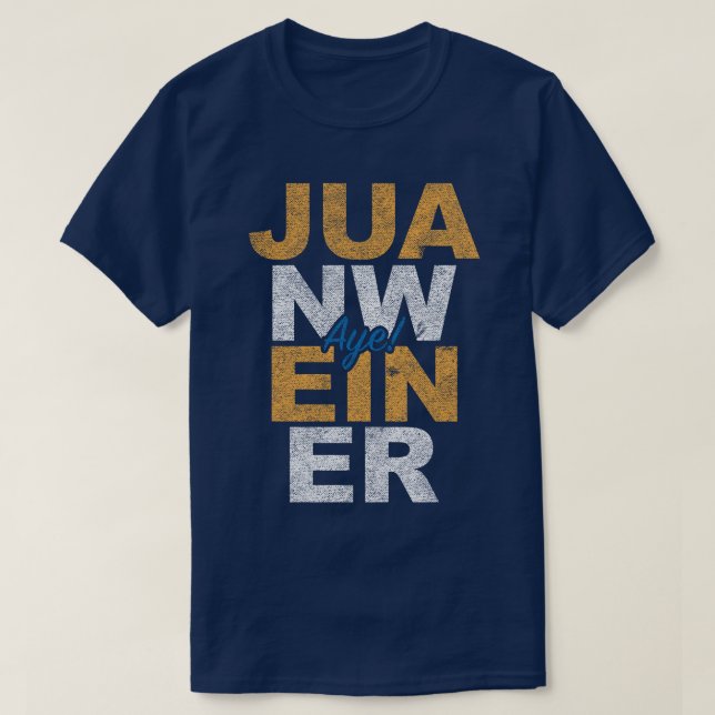Juan Weiner shirt (Design Front)