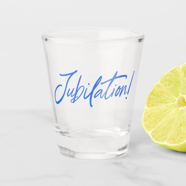 JUBILATION! CELEBRATION (BLUE) by Jeff Willis Art Shot Glass (Front)
