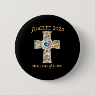 Jubilee 2025 Catholic Christian Lgrims Cross Jesus 6 Cm Round Badge