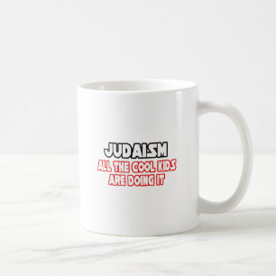 Judaism...Cool Kids Coffee Mug