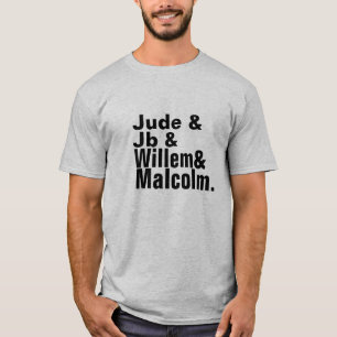 Jude JB Willem Malcolm T-Shirt