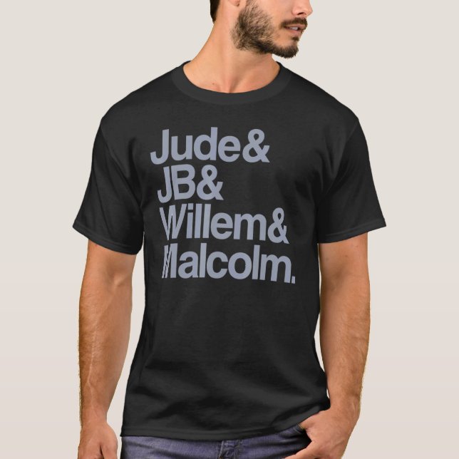 judes jb willem malcolm T-Shirt (Front)
