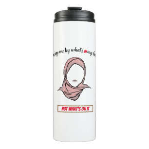 Judge by what's in my head not on it Hijab Pride Thermal Tumbler