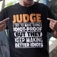 Judge I Try To Make Things Funny Sayings Judge