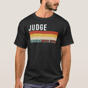 Judge Job Title Profession Worker Appreciation Ide T-Shirt