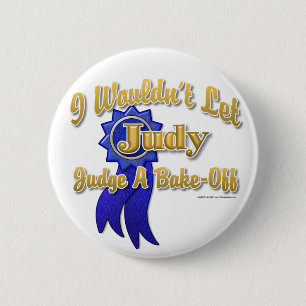 Judge Judy Bake-Off 6 Cm Round Badge